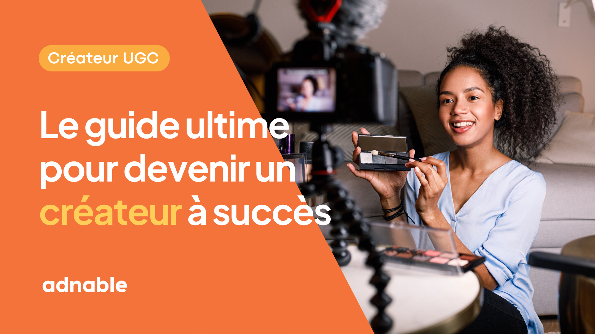 Devenir créateur UGC à succès